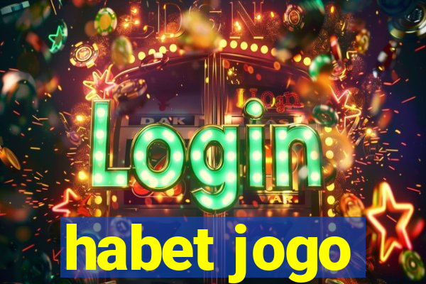 habet jogo